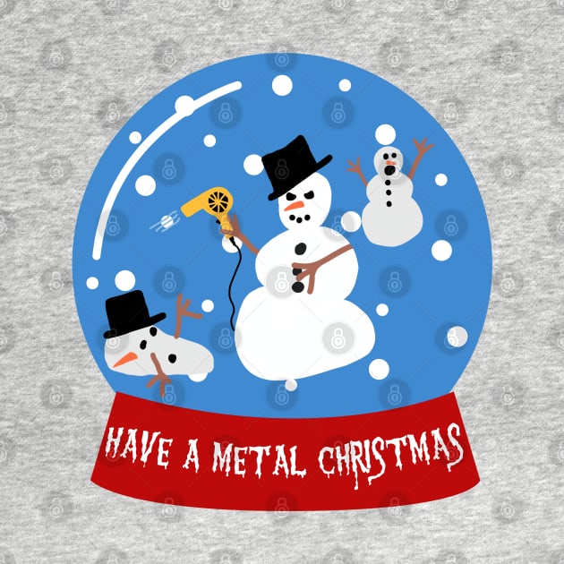 Have A Metal Christmas by Slightly Unhinged